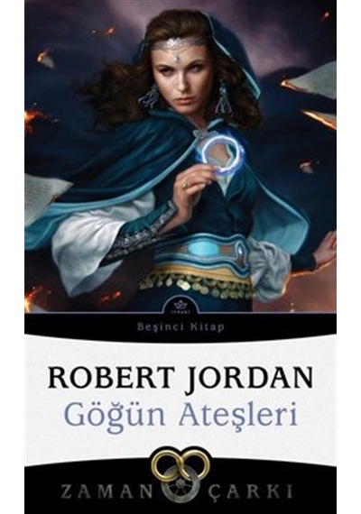 Zaman Çarkı 5.Kitap - Göğün Ateşleri - Robert Jordan - İthaki Yayınları