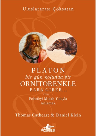 Platon Bir Gün Kolunda Bir Ornitorenkle Bara Girer & Felsefeyi...