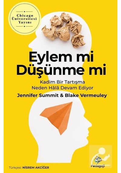 Eylem mi Düşünme mi - Blake Vermeuley - Pedagoji