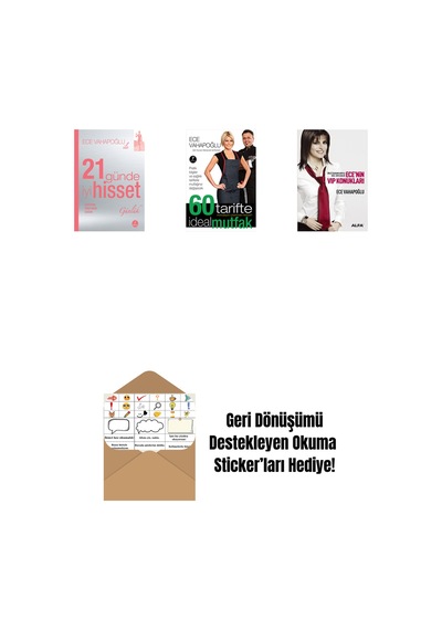 21 Günde İyi Hisset Günlük + 60 Tarifte İdeal Mutfak + Ece'nin Vıp Konukları + Okuma Sticker'ları