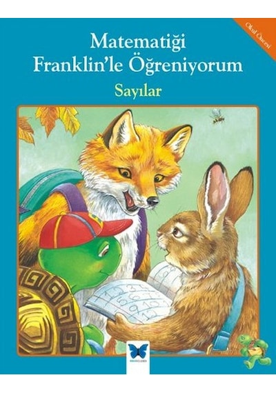 Matematiği Franklin'le Öğreniyorum - Sayılar - Rosemarie Shannon -  M. Ed - Mavi Kelebek
