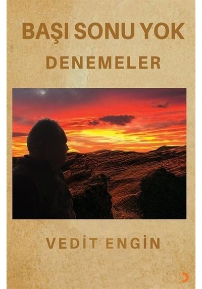 Başı Sonu Yok - Denemeler / Vedit Engin