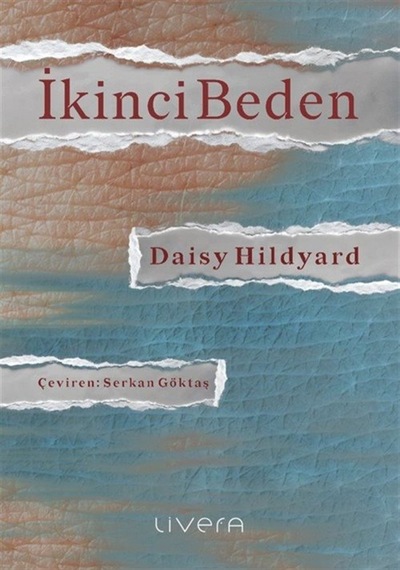 İkinci Beden / Daisy Hildyard