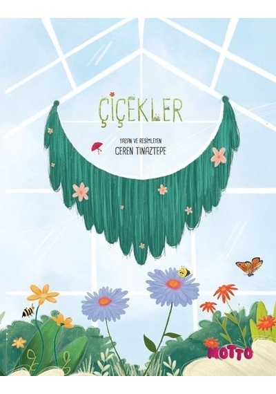Çiçekler - Ceren Tinaztepe - Motto Yayınları