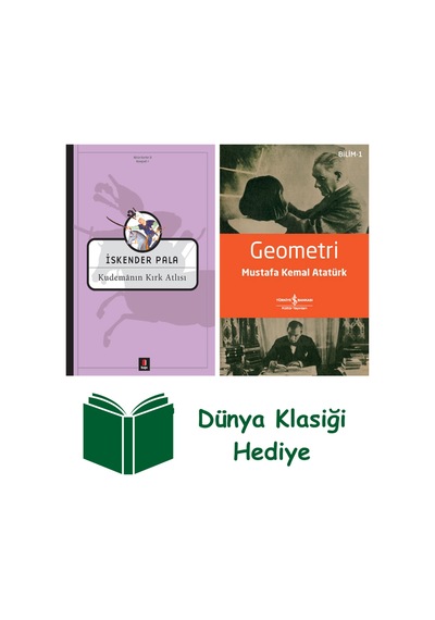 Kudemanın Kırk Atlısı + Geometri + Dünya Klasiği Hediye