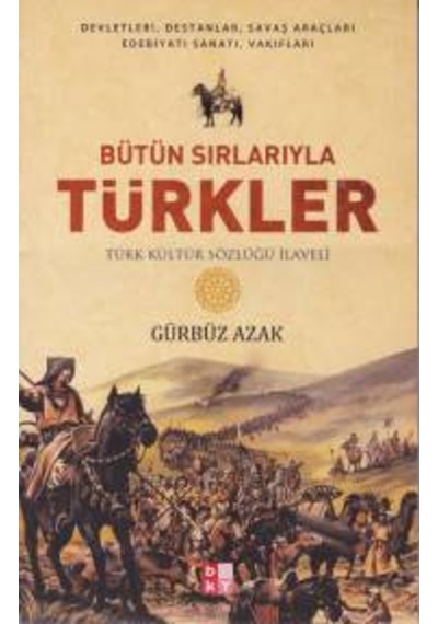 Bütün Sırlarıyla Türkler