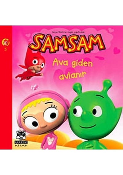 Samsam 5 - Ava Giden Avlanır- Marsık Kitap