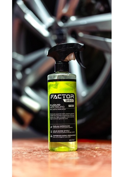 Factor 360 X Liquid Sıvı Lastik Parlatıcı 500 Ml