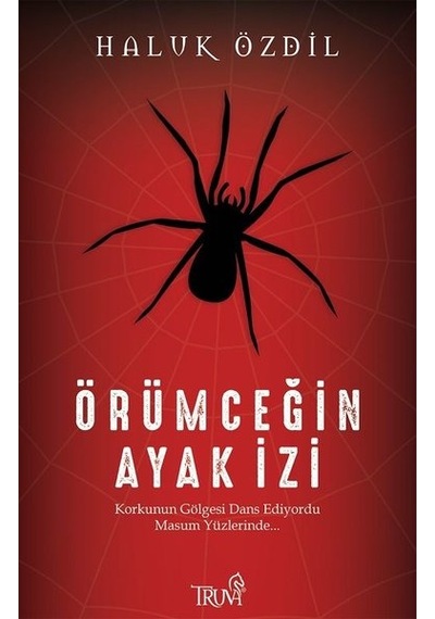 Örümceğin Ayak İzi - Haluk Özdil - Truva Yayınları