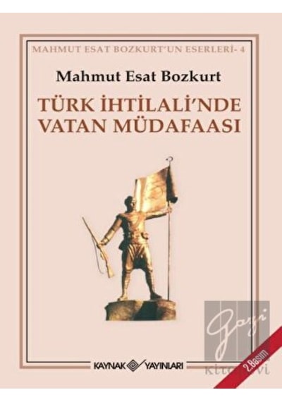 Türk İhtilali’nde Vatan Müdafaası -  Kaynak Yayınları