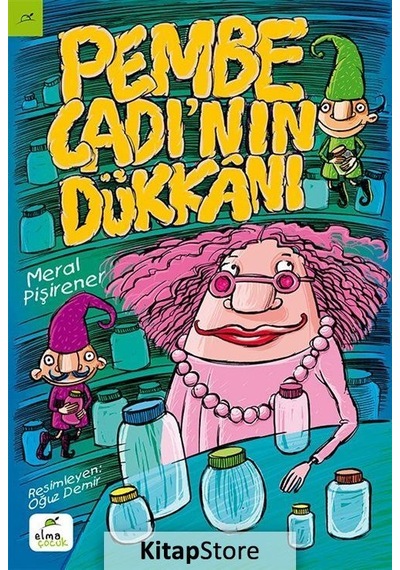 Pembe Cadı'Nın Dükkanı / Meral Pişirener