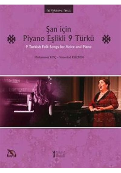 Şan İçin Piyano Eşlikli 9 Türkü - Vsevolod Kuzmin -  Muhammet Koç - Müzik Eğitimi Yayınları