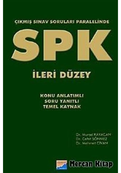 SPK İleri DüzeyÇıkmış Sınav Soruları Paralelinde - Murad Kayacan -  Mehmet Civan - Siyasal Kitabevi