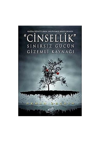 Cinsellik Sınırsız Gücün Gizemli Kaynağı