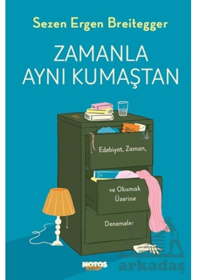 Zamanla Aynı Kumaştan Notos Kitap