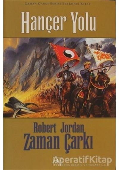 Hançer Yolu - Zaman Çarkı Cilt 8 - Robert Jordan - Ithaki Yayınla