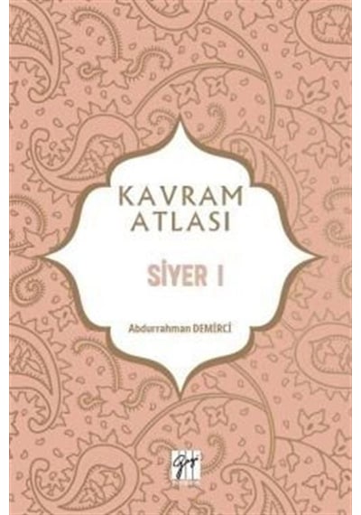 Kavram Atlası / Siyer 1 / Doç. Dr. Abdurrahman Demirci