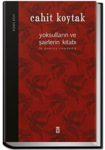 Yoksulların ve Şairlerin Kitabı 3 - Cahit Koytak - Timaş Yayınları