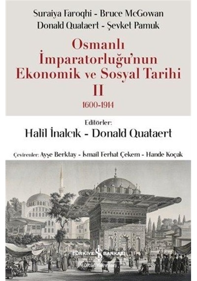 Osmanlı İmparatorluğu'nun Ekonomik Ve Sosyal Tarihi Iı 1600-19...