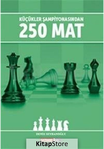 Küçükler Şampiyonasından 250 Mat - Deniz Seyhanoğlu - Satranç Life