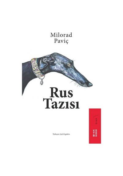 Rus Tazısı - Milorad Paviç - Ketebe