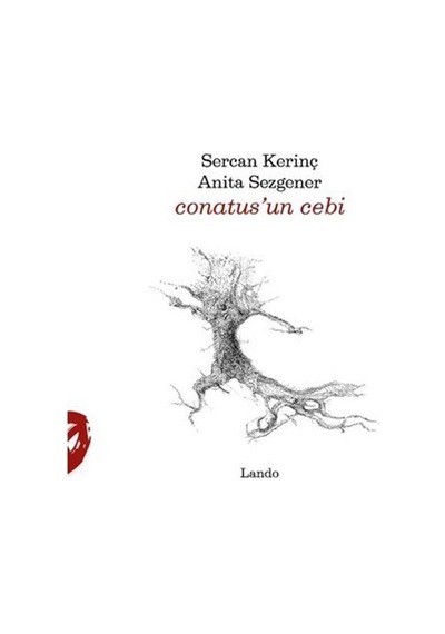 Conatus'un Cebi / Sercan Kerinç