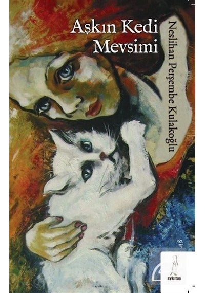 Aşkın Kedi Mevsimi - Neslihan Perşembe Kulakoğlu - ŞYK Kitap