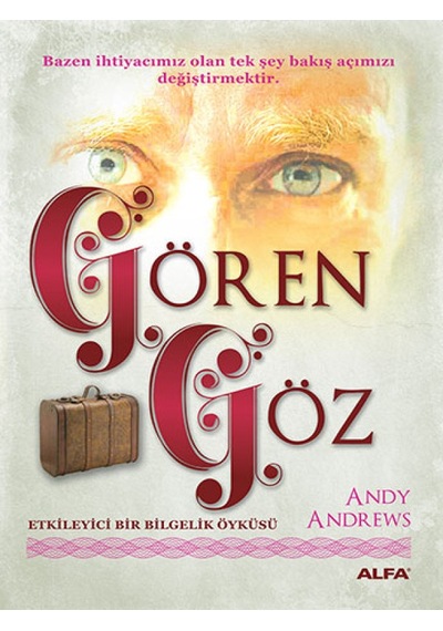 Gören Göz - Andy Andrews - Alfa Yayıncılık