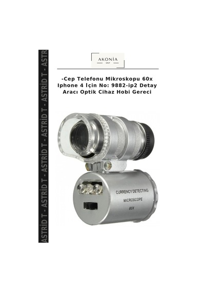 -cep Telefonu Mikroskopu 60x Iphone 4 I Çin No: 9882-ip2 Detay Aracı Optik Cihaz Hobi Gereci
