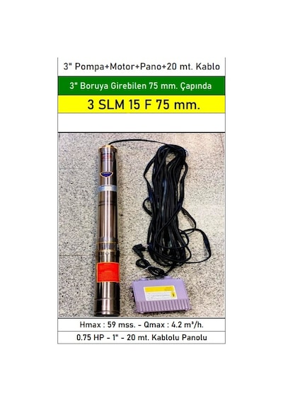 3 Slm 15 F 75 Mm Çapında 0.75 Hp 3" Boruya Göre Dalgıç Pompa+motor+pano+20 Mt. Kablo