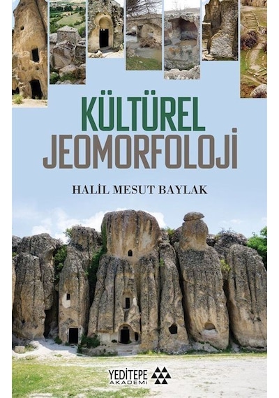 Kültürel Jeomorfoloji / Halil Mesut Baylak