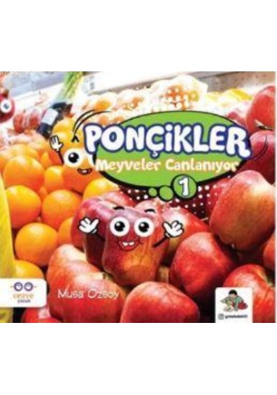 Meyveler Canlanıyor Ponçikler 1