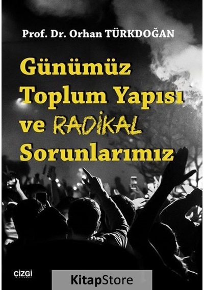 Günümüz Toplum Yapısı ve Radikal Sorunlarımız / Prof. Dr. Orha...