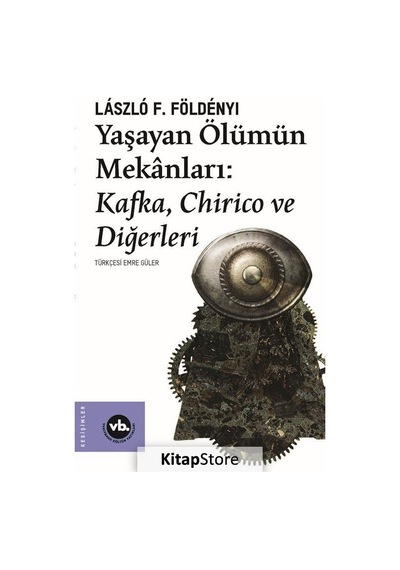 Yaşayan Ölümün Mekanları / László F. Földényi