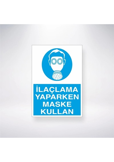 İlaçlama Yaparken Maske Kullan Sticker 20x28 Cm
