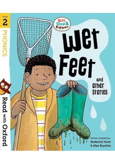 Wet Feet And Other Stories - Biff, Chip And Kipper Stories