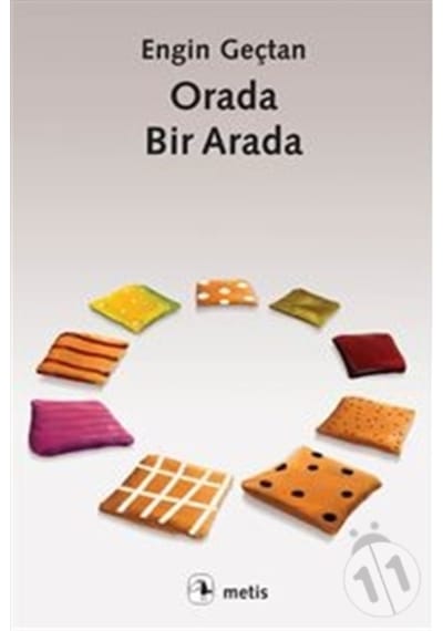 Orada Bir Arada - Engin Geçtan - Metis Yayınları