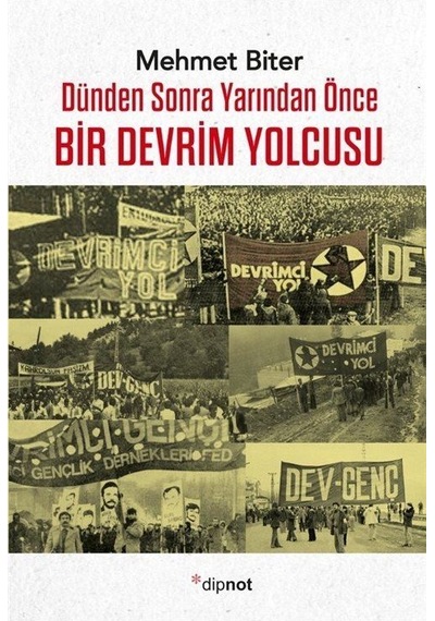 Bir Devrim Yolcusu / Mehmet Biter