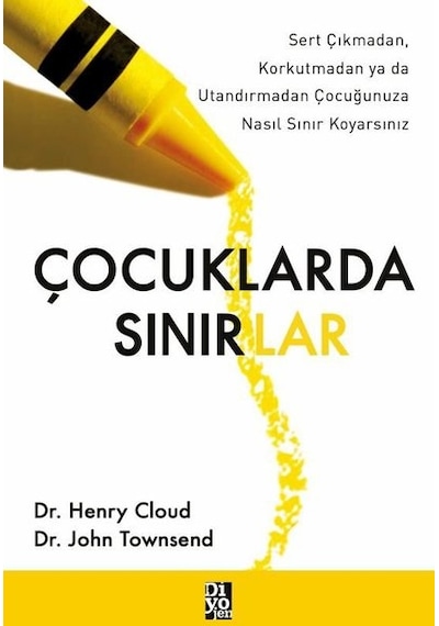 Çocuklarda Sınırlar -  Henry Cloud -  Diyojen Yayıncılık