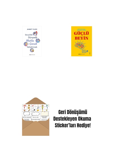 Stresli Bir Dünyada Mutlu Çocuk Yetiştirmek + Güçlü Beyin + Okuma Sticker'ları