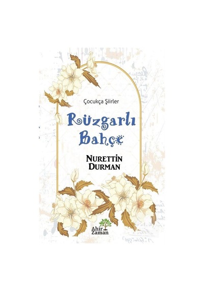 Rüzgarlı Bahçe- Ahir Zaman
