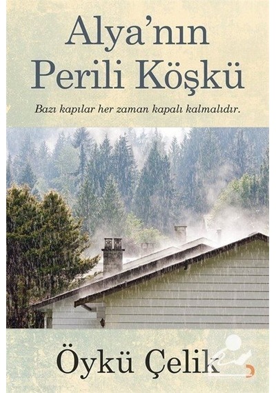 Mercankitap- Alya'Nın Perili Köşkü / Öykü Çelik
