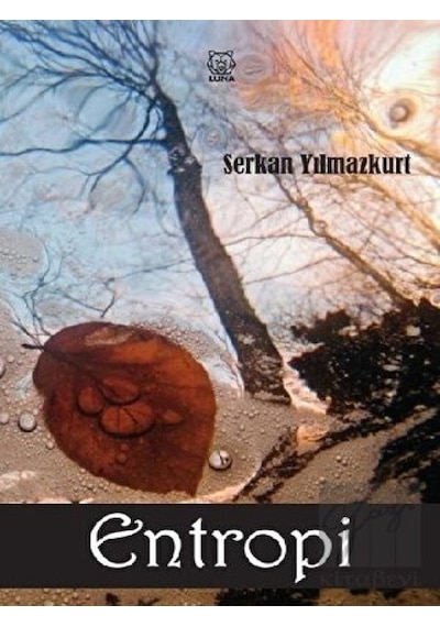 Entropi - Serkan Yılmazkurt - Luna Yayınları