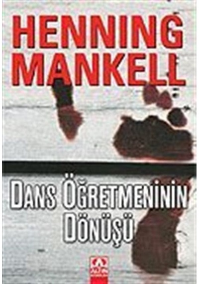 Dans Öğretmeninin Dönüşü / Henning Mankell