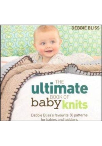 The Ultimate Book Of Baby Knits
