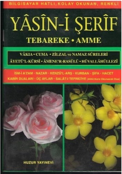 Orta Boy Yasin -i Şerif (Kod: 009) Tebareke  - Amme  - Hatice Sağlam  - Huzur Yayınevi