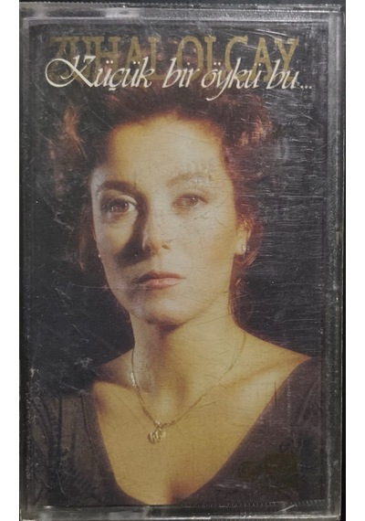 Plak Değildir Kaset Tir Kaset Zuhal Olcay Küçük Bir Öykü Bu Kas