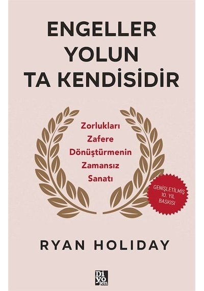 Engeller Yolun Ta Kendisidir / Ryan Holiday
