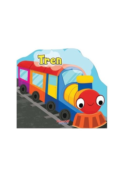 Tren - Şekilli Kitap- Yumurcak Yayınları