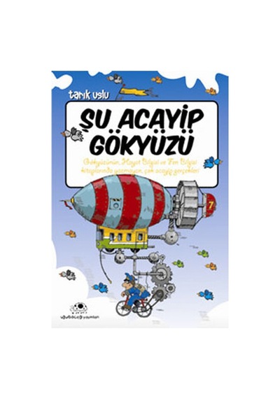 Şu Acayip Gökyüzü/Tarık Uslu